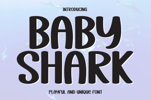 Explore the Playful Versatility of Baby Shark Font